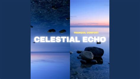  Celestial Echoes  Een serene meditatie vol etherische melodieën en fluisterende synthesizers